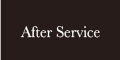 アフターサービス_After Service